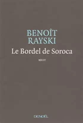 Couverture du produit · Le Bordel de Soroca: Une tragédie optimiste