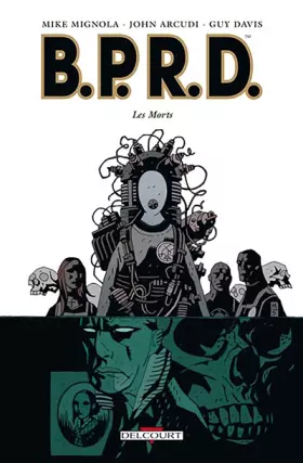 Couverture du produit · BPRD T04: Les Morts
