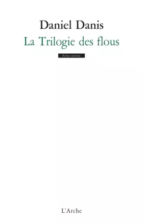 Couverture du produit · La Trilogie des flous