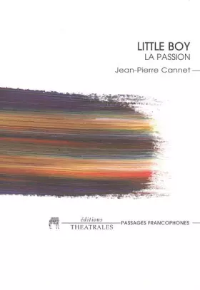 Couverture du produit · Little Boy : La passion