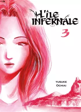 Couverture du produit · L'île infernale, tome 3