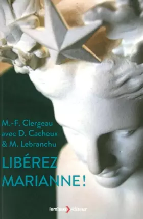 Couverture du produit · Libérez Marianne !