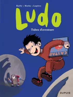 Couverture du produit · Ludo - tome 2 - Tubes d'aventures