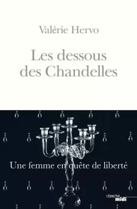 Couverture du produit · Les Dessous des Chandelles - Une femme en quête de liberté