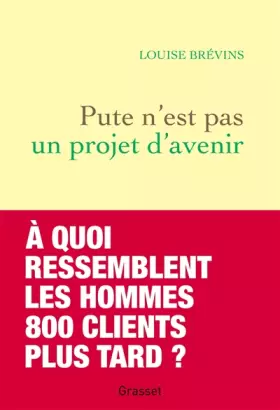 Couverture du produit · Pute n'est pas un projet d'avenir