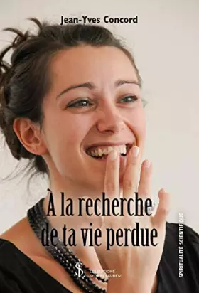 Couverture du produit · A la recherche de ta vie perdue