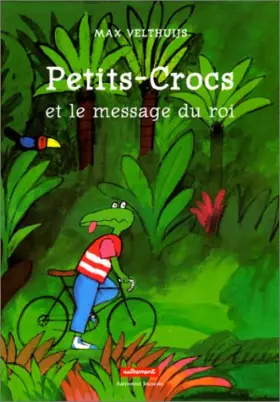 Couverture du produit · Petits-Crocs et le message du roi