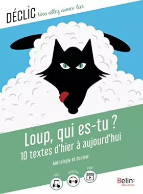 Couverture du produit · Loup, qui es-tu ?: 10 textes d'hier à aujourd'hui