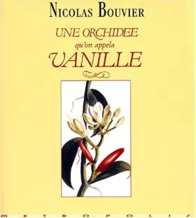 Couverture du produit · Une orchidée qu'on appela Vanille