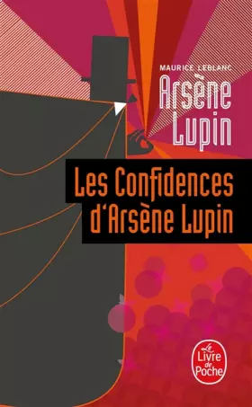 Couverture du produit · Les confidences d'Arsène Lupin