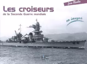 Couverture du produit · Croiseurs Seconde Guerre En Images