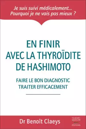 Couverture du produit · En finir avec la thyroïdite de Hashimoto - faire le bon diagnostic et traiter efficacement