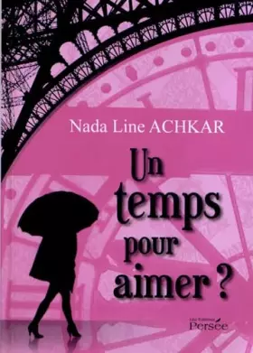 Couverture du produit · Un temps pour aimer ?