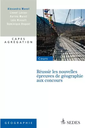 Couverture du produit · Réussir les nouvelles épreuves de géographie aux concours: Capes, agrégation