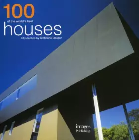Couverture du produit · 100 of the World's Best Houses
