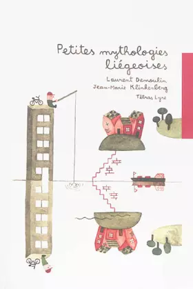Couverture du produit · PETITES MYTHOLOGIES LIEGEOISES