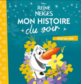 Couverture du produit · LA REINE DES NEIGES - Mon Histoire du Soir - Olaf en été - Disney