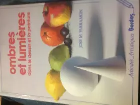 Couverture du produit · Ombres Et Lumieres. Dans Le Dessin Et La Peinture