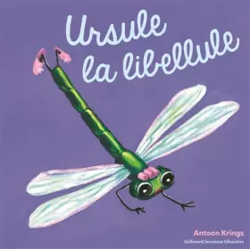 Couverture du produit · Les Drôles de Petites Bêtes - Ursule la Libellule - Dès 3 ans