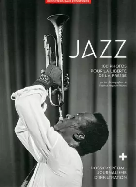 Couverture du produit · 100 photos de Jazz pour la liberté de la presse