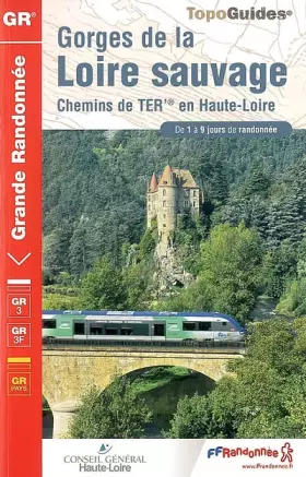 Couverture du produit · GORGES DE LA LOIRE SAUVAGE 2008 - 43 - GR3-GRP - 4304