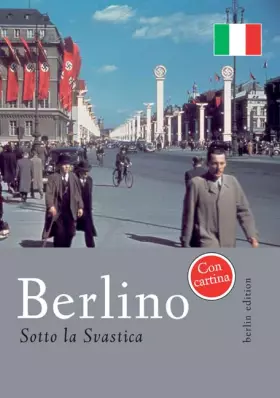 Couverture du produit · Berlino sotto la Svastica (Berlin unterm Hakenkreuz)