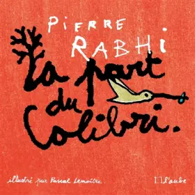 Couverture du produit · La part du colibri : L'espèce humaine face à son devenir