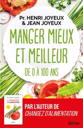 Couverture du produit · Manger mieux et meilleur de 0 à 100 ans: Saveurs et santé