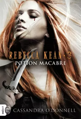 Couverture du produit · Rebecca Kean, 3 : Potion macabre