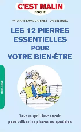 Couverture du produit · Les douze pierres essentielles pour votre bien-être, c'est malin