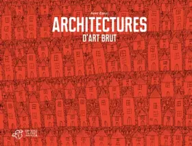 Couverture du produit · architectures d'art brut