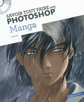 Couverture du produit · Savoir tout faire avec Photoshop - Manga