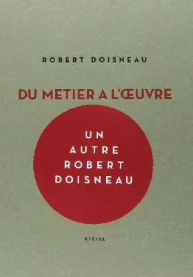 Couverture du produit · Robert Doisneau: Du métier à l'oeuvre