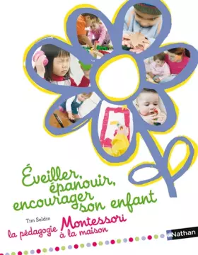 Couverture du produit · Éveiller, épanouir, encourager son enfant - pédagogie Montessori