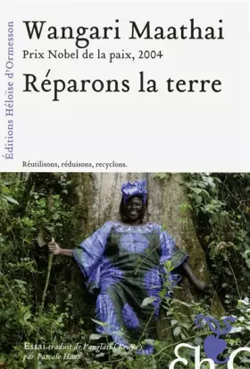Couverture du produit · Réparons la terre : Réutilisons, réduisons, recyclons
