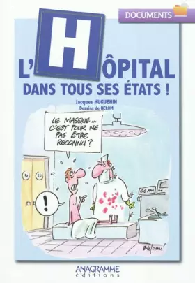 Couverture du produit · L'hôpital dans tous ses états !