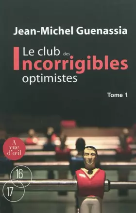 Couverture du produit · Le club des incorrigibles optimistes : Tomes 1 et 2