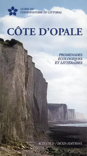 Couverture du produit · Côte d'Opale : Promenades écologiques et littéraires