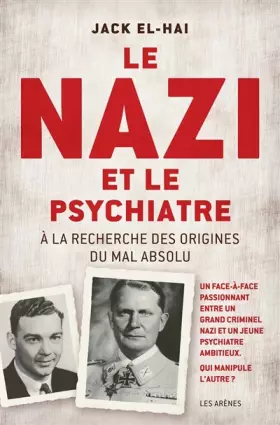 Couverture du produit · Le nazi et le psychiatre: A la recherche des origines du mal absolu