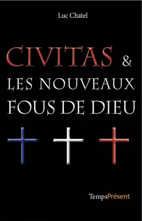 Couverture du produit · Civitas et les Nouveaux Fous de Dieu