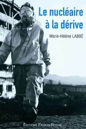 Couverture du produit · Le nucléaire à la dérive