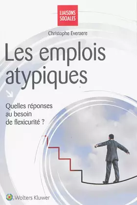 Couverture du produit · Les Emplois Atypiques : Quelles réponses au besoin de flexicurité