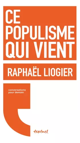 Couverture du produit · Ce populisme qui vient: CONVERSATIONS POUR DEMAIN