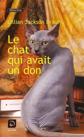 Couverture du produit · Le chat qui avait un don (grands caractères)