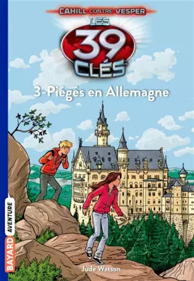 Couverture du produit · Les 39 Clés, Tome 13 : Piégés en Allemagne