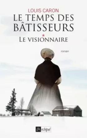 Couverture du produit · Le visionnaire. Le temps des bâtisseurs*