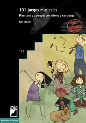 Couverture du produit · 101 juegos musicales: Divertirse y aprender con ritmos y canciones: 191 (Didáctica de la educación musical)