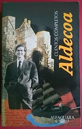 Couverture du produit · Cuentos completos de Ignacio Aldecoa