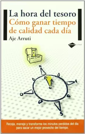 Couverture du produit · Hora Del Tesoro,La: Cómo ganar tiempo de calidad cada día (Actual)