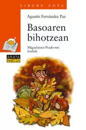 Couverture du produit · Basoaren bihotzean (Cuentos, Mitos Y Libros-Regalo - Liburu Zopa (Edición En Euskera))